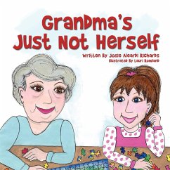 Grandma's Just Not Herself