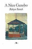 A Nice Gazebo - Sarah, Robyn