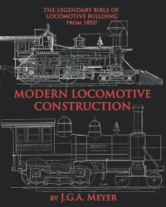 Modern Locomotive Construction - Meyer, J. G. A.