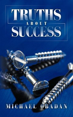 Truths about Success - Obadan, Michael