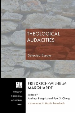 Theological Audacities - Marquardt, Friedrich-Wilhelm