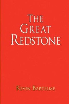 The Great Redstone - Bartelme, Kevin
