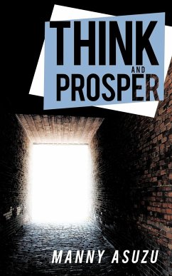 Think and Prosper - Asuzu, Manny