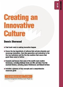 Creating an Innovative Culture: Enterprise 02.10 - Sherwood, Dennis