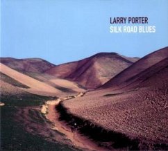 Silk Road Blues - Larry Porter