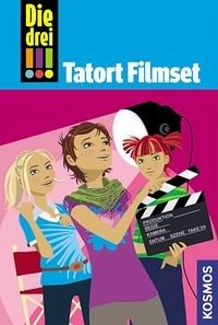 Tatort Filmset / Die drei Ausrufezeichen Bd.26 - Wich, Henriette
