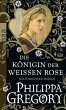 Die Königin der Weißen Rose /... - Bild 1