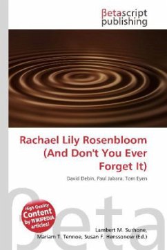 Rachael Lily Rosenbloom (And Don't You Ever Forget It)