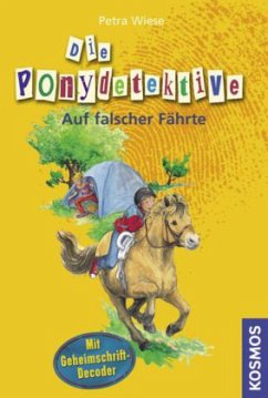 Die Ponydetektive - Auf falscher Fährte - Wiese, Petra