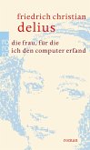 Die Frau, für die ich den Computer erfand