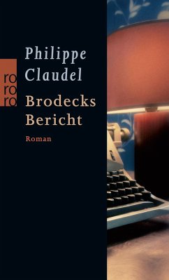 Brodecks Bericht - Claudel, Philippe