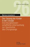 Der Gesang der Kinder in der Liturgie Der Gesang der Kinder in der Liturgie