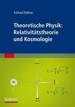 Theoretische Physik: Relativitätstheorie und Kosmologie - Rebhan, Eckhard