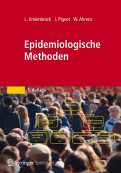 Epidemiologische Methoden - Kreienbrock, Lothar;Pigeot, Iris;Ahrens, Wolfgang