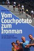 Vom Couchpotato zum Ironman