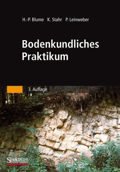 Bodenkundliches Praktikum - Blume, Hans-Peter;Stahr, Karl;Leinweber, Peter