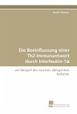 Die Beeinflussung einer Th2-Immunantwort durch Interleukin-1¿