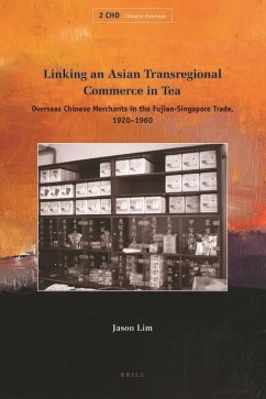 Linking an Asian Transregional Commerce in Tea - Lim, Jason