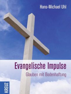Evangelische Impulse - Uhl, Hans-Michael