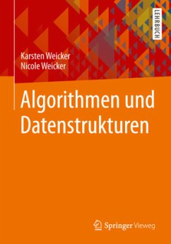Algorithmen und Datenstrukturen - Weicker, Nicole;Weicker, Karsten