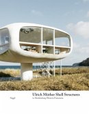 Ulrich Müther. Shell Constructions in Mecklenburg-Western Pomerania Ulrich Müther. Shell Constructions in Mecklenburg-Western Pomerania