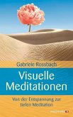 Visuelle Meditationen