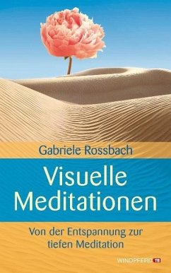 Visuelle Meditationen - Rossbach, Gabriele