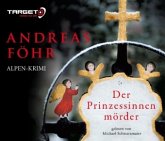Der Prinzessinnenmörder / Kreuthner und Wallner Bd.1 (6 Audio-CDs) Der Prinzessinnenmörder / Kreuthner und Wallner Bd.1 (6 Audio-CDs)