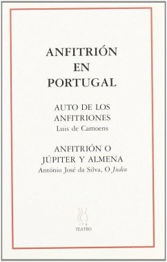 Auto de los anfitriones ; Anfitrión o Júpiter y Almena - Camões, Luís De; Silva, Antonio José da