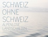 Schweiz ohne Schweiz