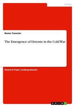 The Emergence of Detente in the Cold War