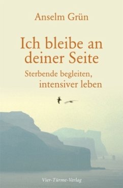 Ich bleibe an deiner Seite - Grün, Anselm