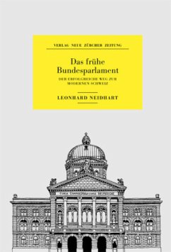 Das frühe Bundesparlament - Neidhart, Leonhard