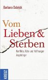 Vom Lieben & Sterben