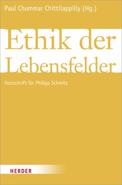 Ethik der Lebensfelder : Festschrift für Philipp Schmitz SJ.