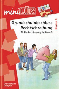 Grundschulabschluss Rechtschreibung, Klasse 4 / miniLÜK