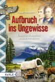 Aufbruch ins Ungewisse