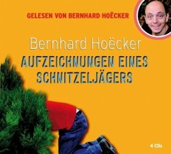 Aufzeichnungen eines Schnitzeljägers - Hoëcker, Bernhard