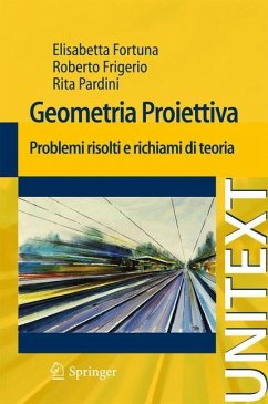 Geometria proiettiva - Fortuna, Elisabetta;Frigerio, Roberto;Pardini, Rita