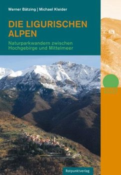 Die Ligurischen Alpen - Bätzing, Werner;Kleider, Michael