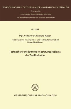 Technischer Fortschritt und Wachstumsprobleme der Textilindustrie - Mauer, Raimund