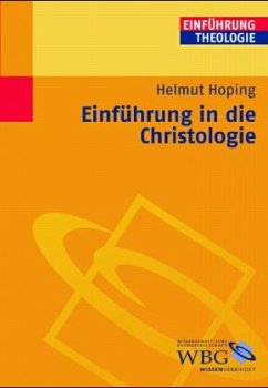 Einführung in die Christologie - Hoping, Helmut