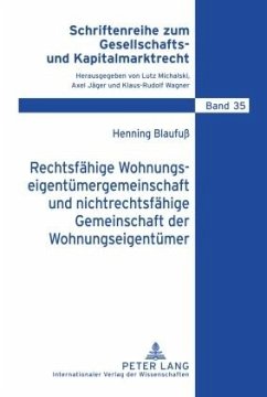 Rechtsfähige Wohnungseigentümergemeinschaft und nichtrechtsfähige Gemeinschaft der Wohnungseigentümer - Blaufuß, Henning