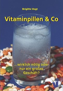 Vitaminpillen & Co - Vogt, Brigitte