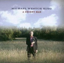 A Decent Man - King, Michael Weston