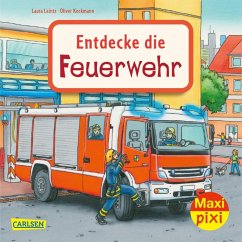 Maxi Pixi 397: Entdecke die Feuerwehr - Leintz, Laura