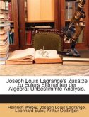 Joseph Louis Lagrange's Zusätze Zu Eulers Elementen Der Algebra: Unbestimmte Analysis