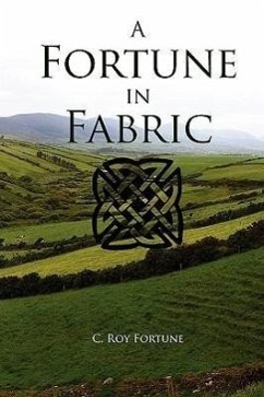 A Fortune in Fabric - Fortune, C. Roy