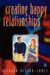 Creating Happy Relationships - Bild 1