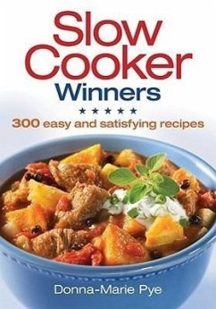 Slow Cooker Winners - Pye, Donna Marie